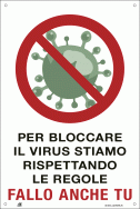 QUOTALAVORO SIGNBOARD "TO BLOCK THE VIRUS, WE ARE RESPECTING THE RULES"