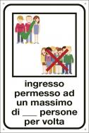 QUOTALAVORO SIGNBOARD "ENTRANCE PERMIT TO A MAX OF PEOPLE AT A TIME"